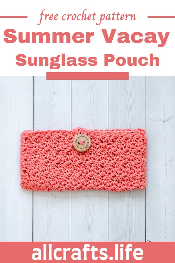 Crochet Summer Vacay Sunglass Pouch Pattern