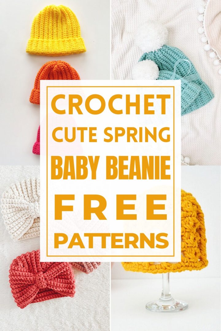 Easy To Make Crochet Spring Baby Beanie Patterns - The Cochetry
