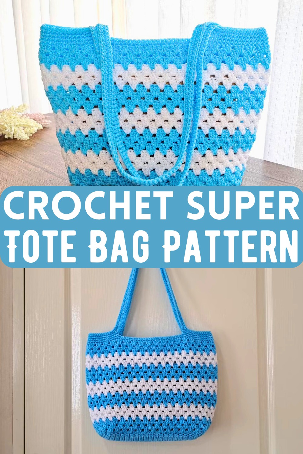 Crochet Super Tote Bag Pattern