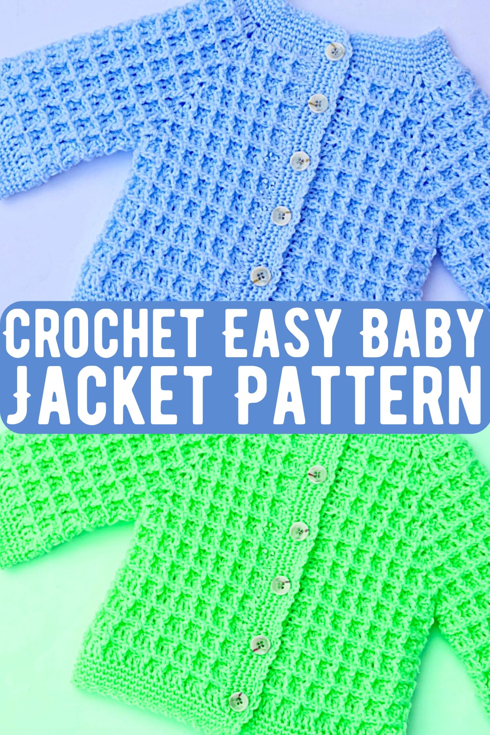 Crochet Easy Baby Jacket Pattern