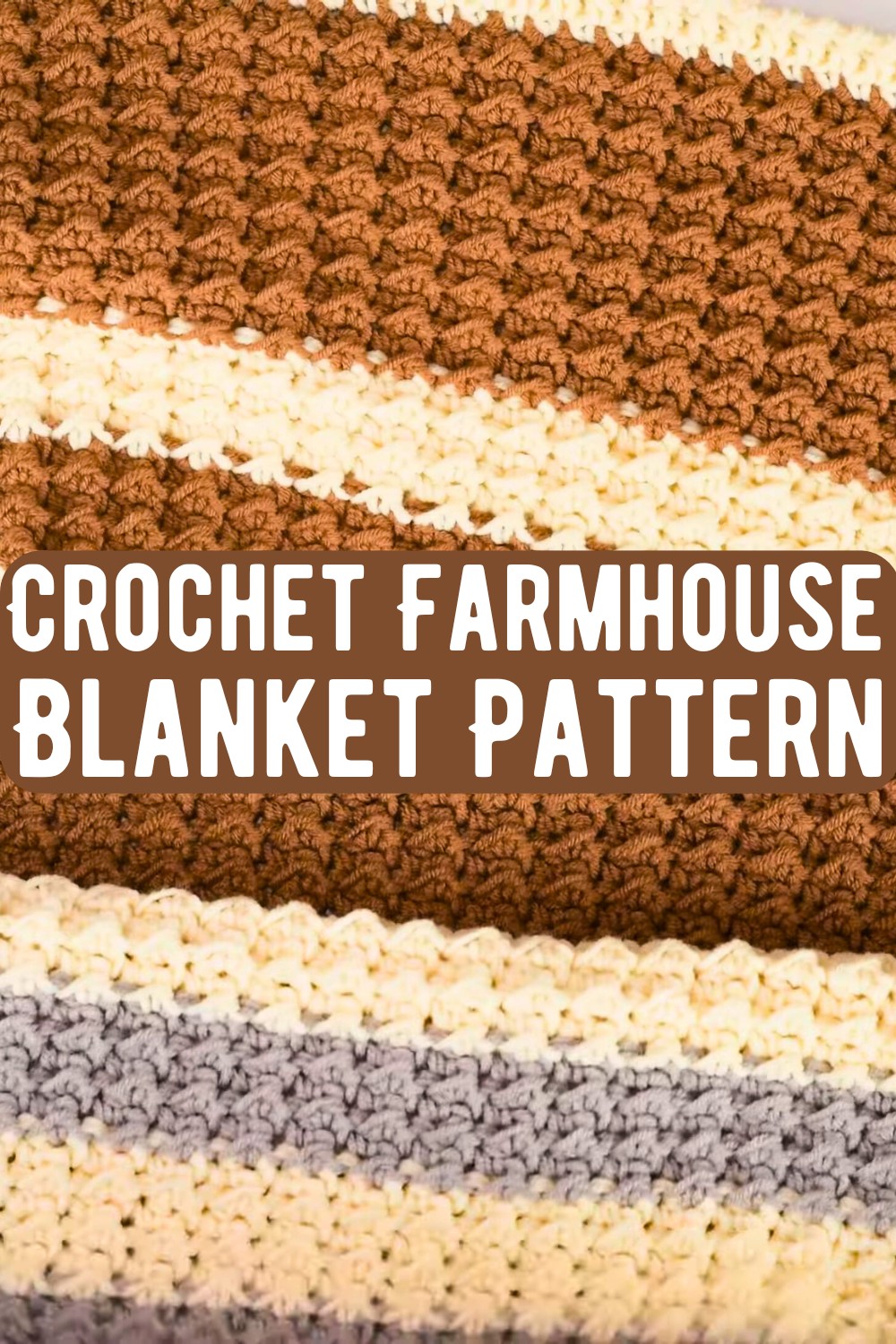 Crochet Farmhouse Blanket Pattern